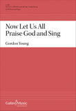 Now Let Us All Praise God and Sing
