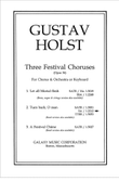 Three Festival Choruses: Turn Back, O Man