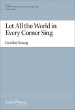 Let All the World in Every Corner Sing