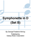 Symphonette in D (Set B)