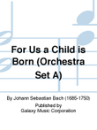For Us a Child is Born (Orchestra Set A) mini preview