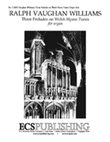 Three Preludes on Welsh Hymn Tunes