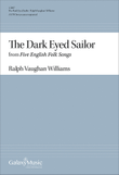 Five English Folk-Songs: 1. The Dark Eyed Sailor