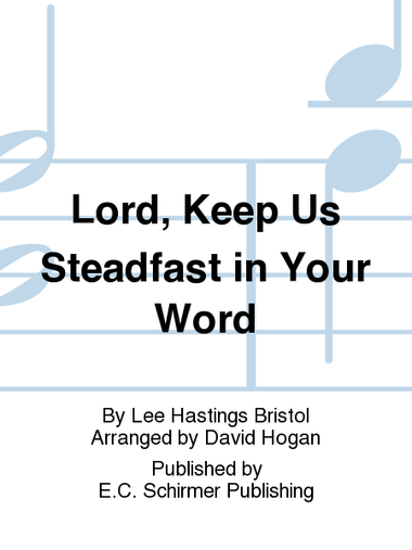 Lord, Keep Us Steadfast in Your Word