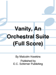 Vanity, An Orchestral Suite