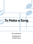 To Make a Song