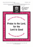 Praise to the Lord, for the Lord is Good