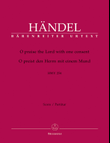 O praise the Lord with one consent HWV 254