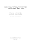 Playing both ends towards the middle for Violin and Violoncello