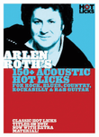 Arlen Roth - 150+ Acoustic Hot Licks