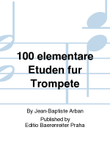 100 elementare Etüden für Trompete