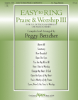 Easy to Ring Praise and Worship