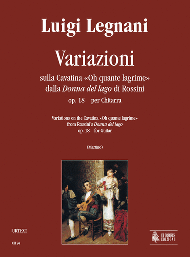 Variations on the Cavatina “Oh quante lagrime” from Rossini’s “Donna del lago” Op. 18