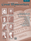Great Hymn Writers (Portraits in Song) - Medium High