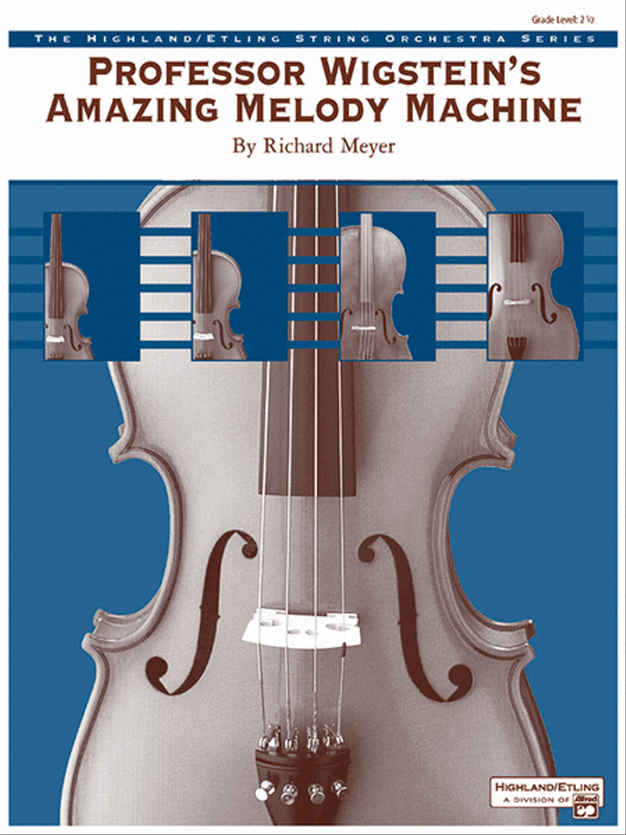 Professor Wigstein's Amazing Melody Machine by Richard Meyer String Orchestra - Sheet Music