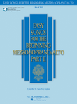 Easy Songs for the Beginning Mezzo-Soprano/Alto – Part II