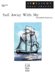 Sail Away With Me