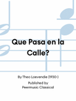 Que Pasa en la Calle?