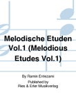 Melodische Etüden Vol. 1