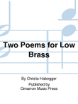 Two Poems for Low Brass