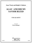 Alas, and Did My Savior Bleed