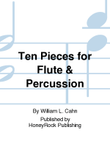 Ten Pieces for Flute & Percussion