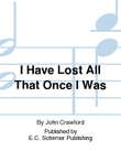 I Have Lost All That Once I Was (Plus ne suis ce que j'ai ete)