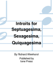Introits for Septuagesima, Sexagesima, Quiquagesima