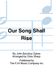 Our Song Shall Rise