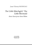 The Little Match Girl/the Little Mermaid