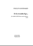 Et in Arcadia Ego for Dble Chorus and Orch.