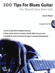 100 Tips for Blues Guitar You Should Have Been Told