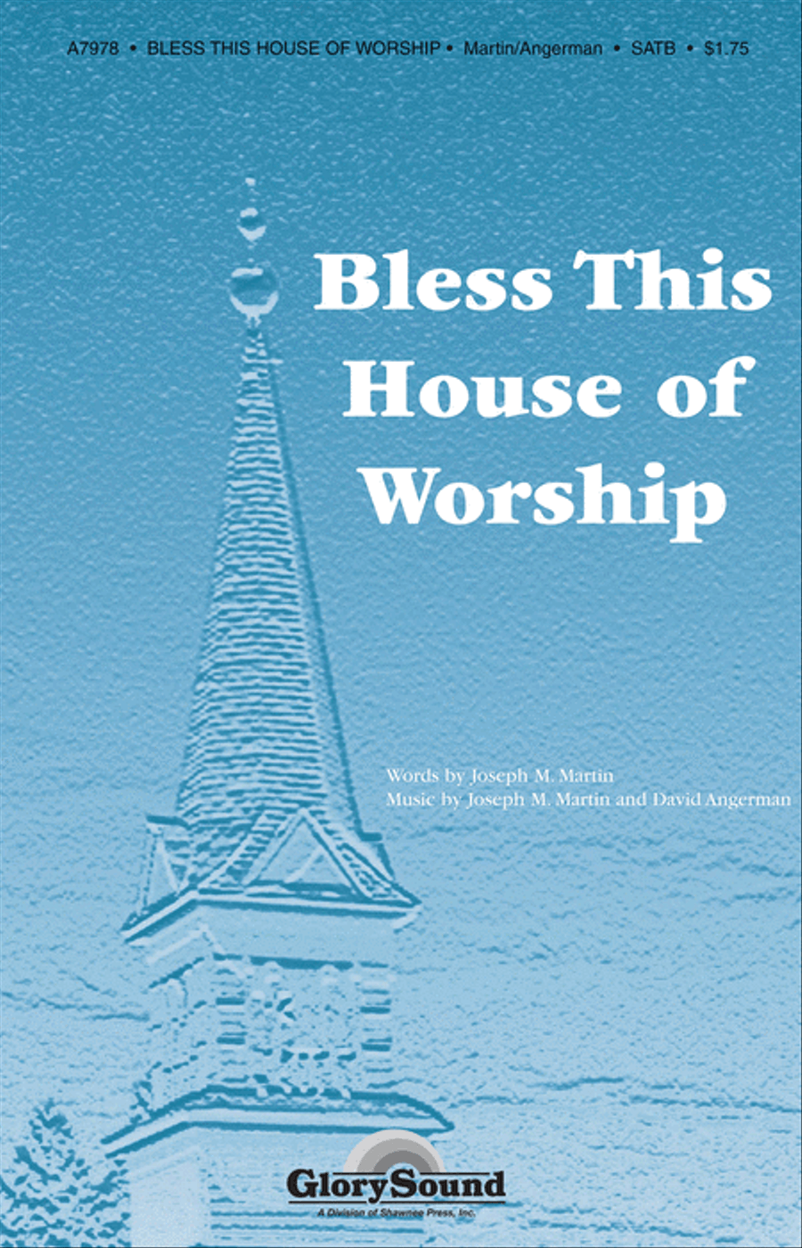 Bless This House of Worship by David Angerman 4-Part - Sheet Music