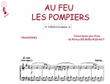 Au feu les pompiers (Comptine)