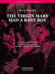 The Virgin Mary had a baby boy