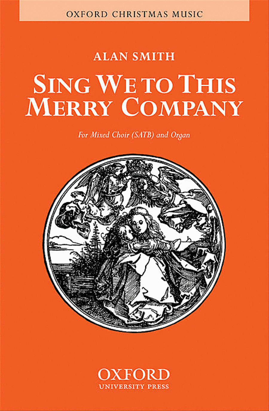 Sing we to this merry company by Alan Smith 4-Part - Sheet Music