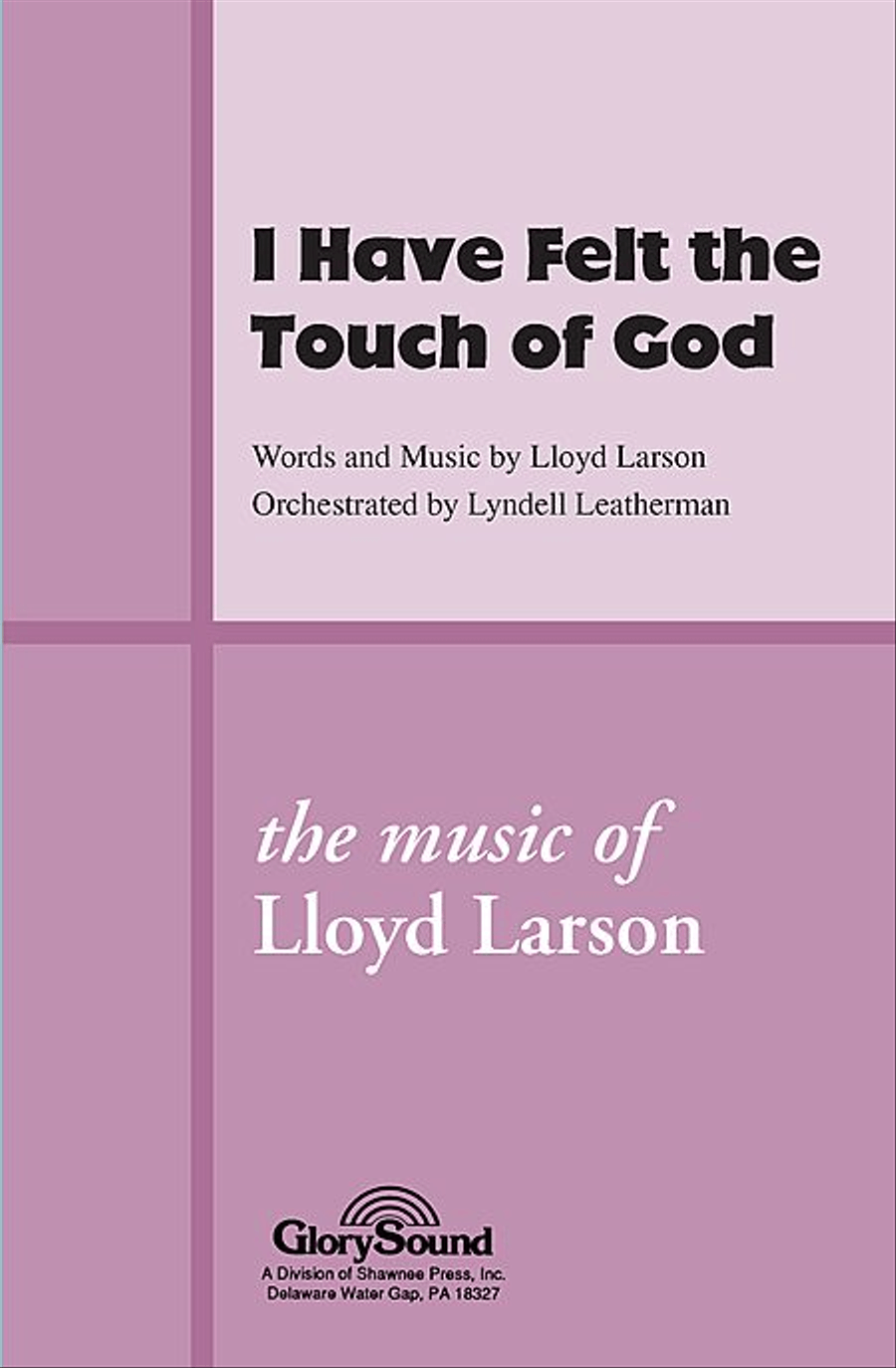 I Have Felt the Touch of God 4-Part scores gallery preview page 1