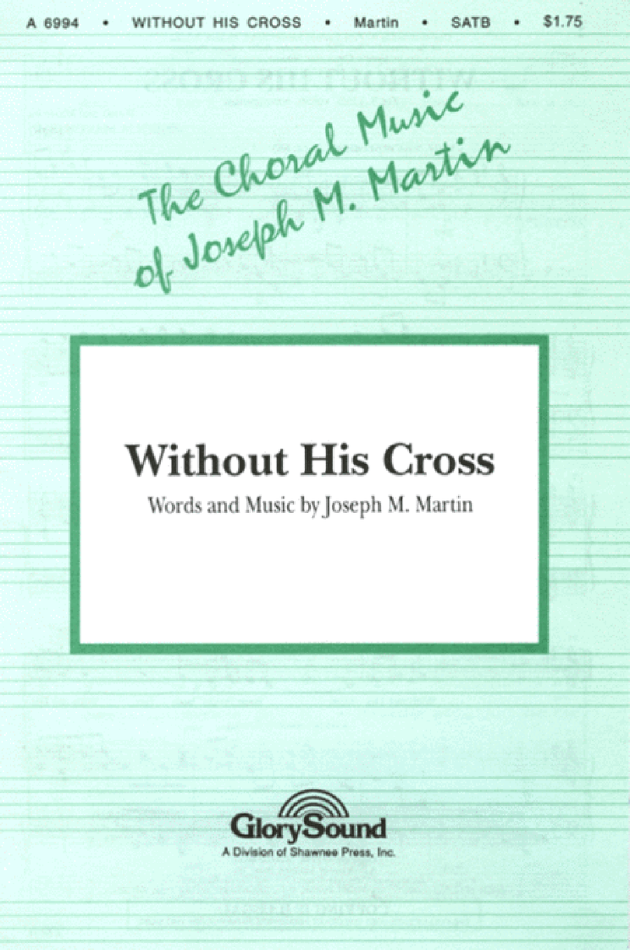 Without His Cross Without His Cross 4-Part scores gallery preview page 1