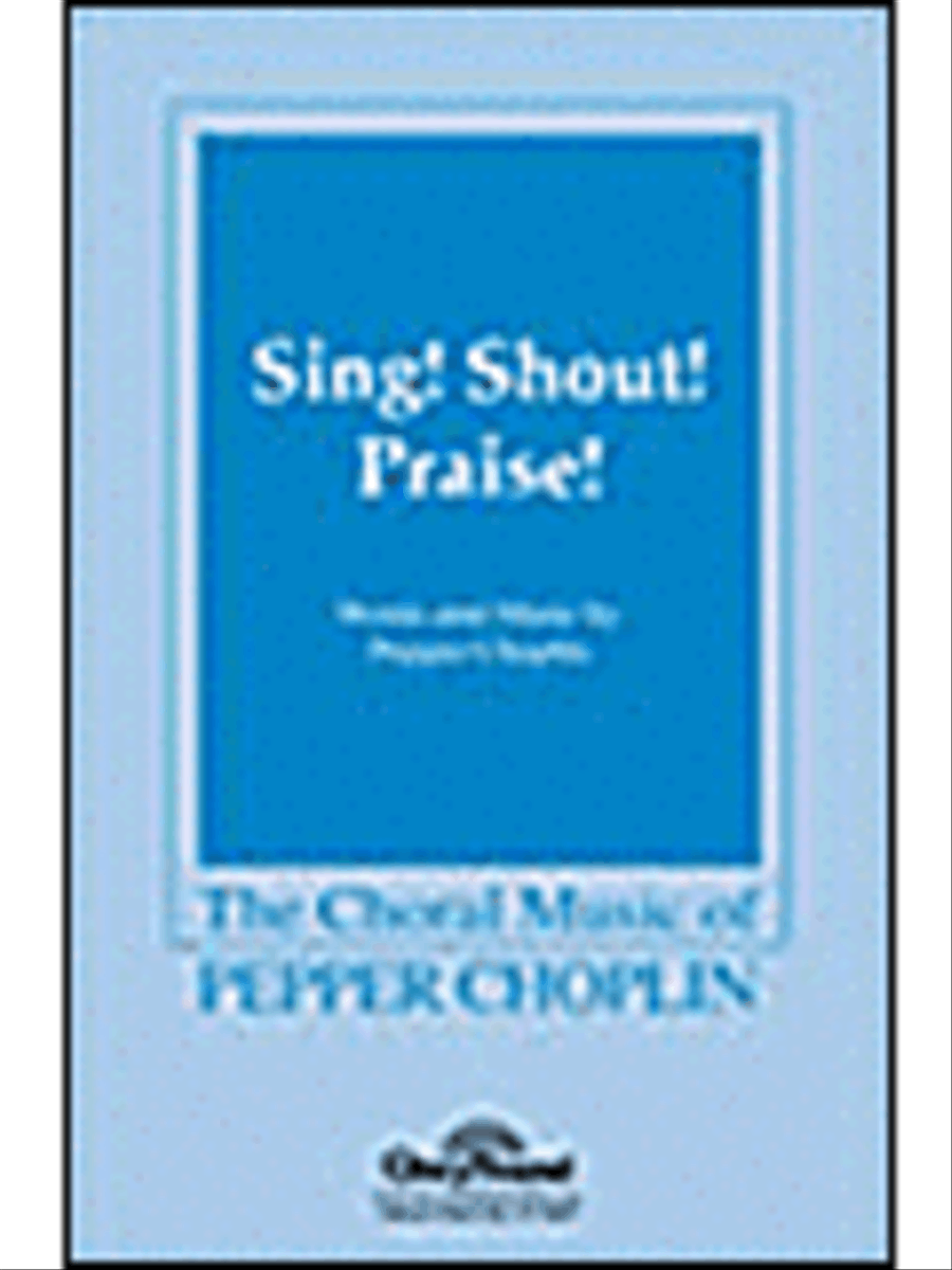 Sing! Shout! Praise! Sing! Shout! Praise! 4-Part scores gallery preview page 1
