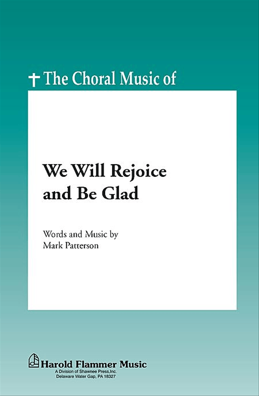 We Will Rejoice and Be Glad 3-Part scores gallery preview page 1