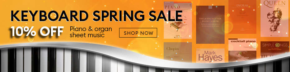 Keyboard Spring Sale - 10% off Piano & Organ music